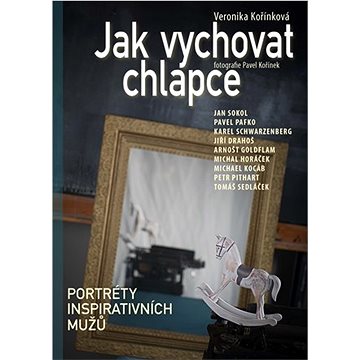 

Jak vychovat chlapce