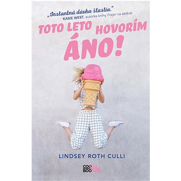 

Toto leto hovorím ÁNO!