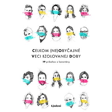 

Celkom (ne)obyčajné veci izolovanej doby