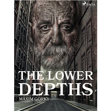 

The Lower Depths