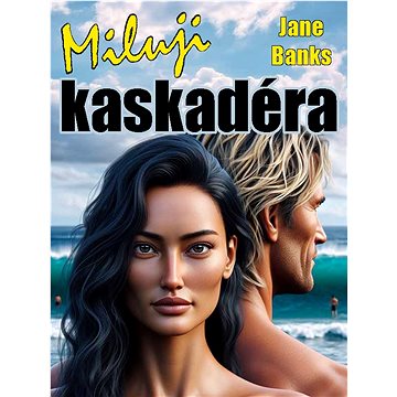 

Miluji kaskadéra