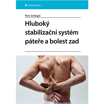 

Hluboký stabilizační systém páteře a bolest zad
