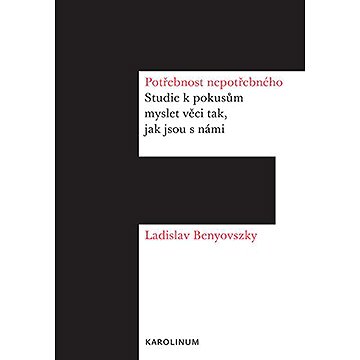 

Potřebnost nepotřebného