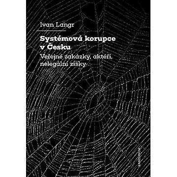 

Systémová korupce v Česku