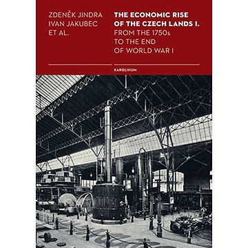 

The Economic Rise of the Czech Lands I.