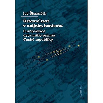

Ústavní text v unijním kontextu