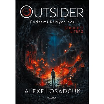 

Outsider – Podzemí Křivých hor