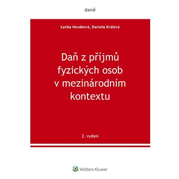 

Daň z příjmů fyzických osob v mezinárodním kontextu, 2. vydání