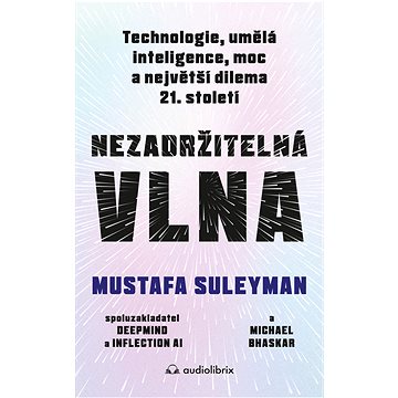 

Nezadržitelná vlna