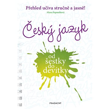 

Český jazyk od šestky do devítky