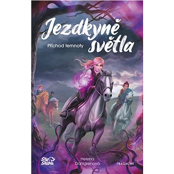

Jezdkyně světla - Příchod temnoty