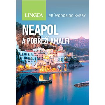 

Neapol a pobřeží Amalfi - 2. vydání