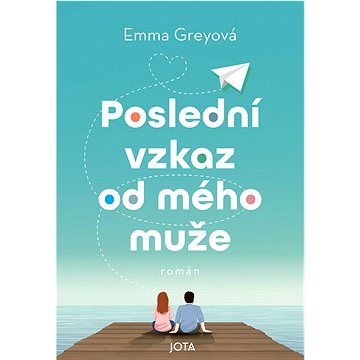 

Poslední vzkaz od mého muže