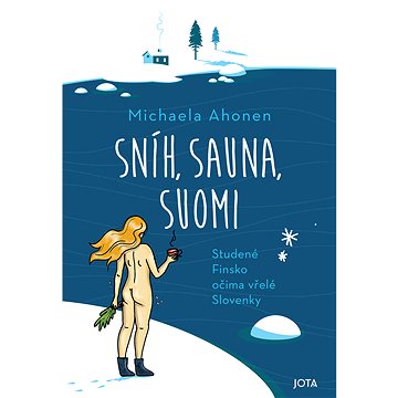 

Sníh, sauna, Suomi