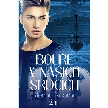 

Bouře v našich srdcích 2