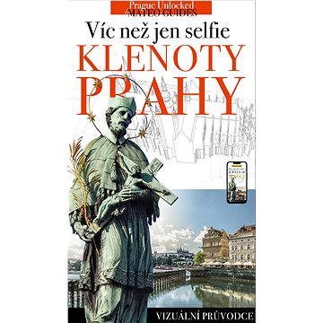 

Klenoty Prahy - víc než jen selfie