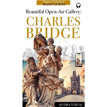 

Who’s Who on Prague’s Charles Bridge - Stories of Statues and Saints (+Audio)