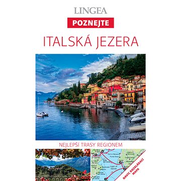 

Italská jezera - Poznejte