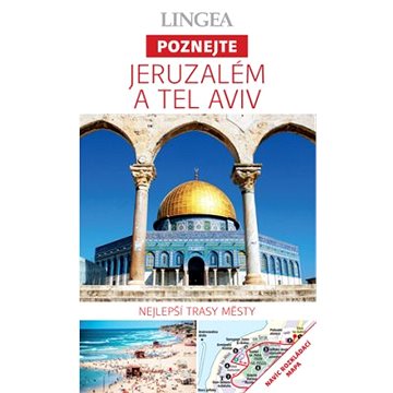 

Jeruzalém a Tel Aviv - Poznejte