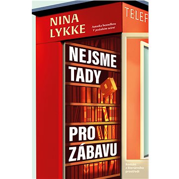 

Nejsme tady pro zábavu