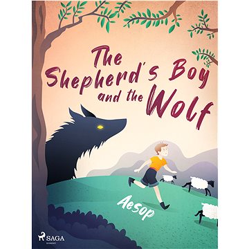 

The Shepherd's Boy and the Wolf