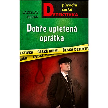 

Dobře upletená oprátka