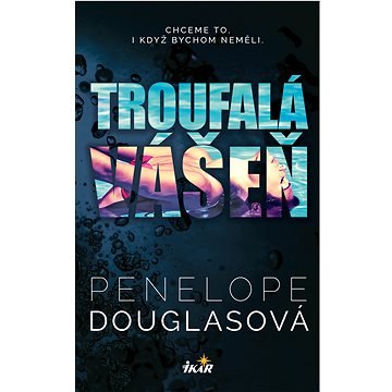

Troufalá vášeň
