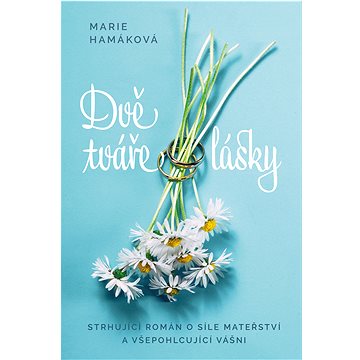 

Dvě tváře lásky