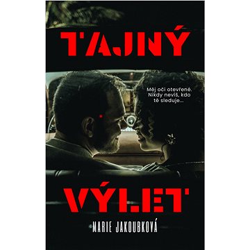 

Tajný výlet