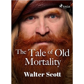 

The Tale of Old Mortality
