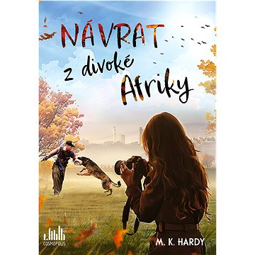 

Návrat z divoké Afriky