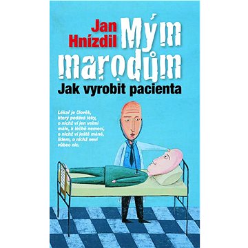 

Mým marodům