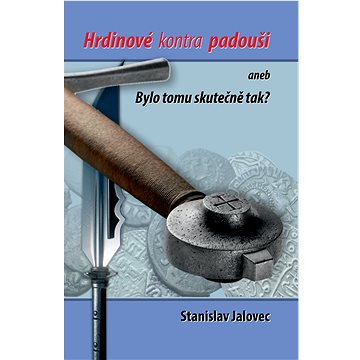 

Hrdinové kontra Padouši
