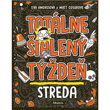 

Totálne šialený týždeň - Streda