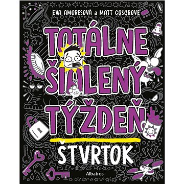 

Totálne šialený týždeň - Štvrtok