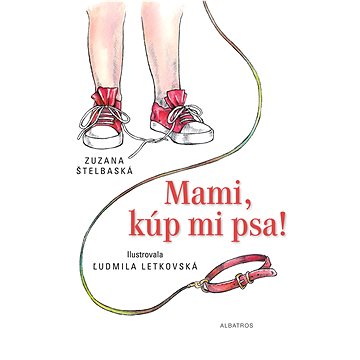 

Mami, kúp mi psa!