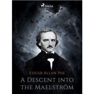 

A Descent into the Maelström