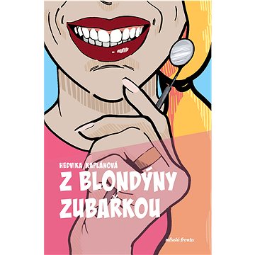

Z blondýny zubařkou
