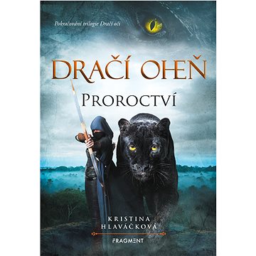 

Dračí oheň - Proroctví