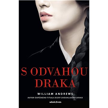 

S odvahou draka