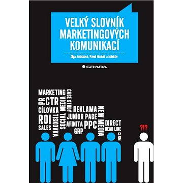 

Velký slovník marketingových komunikací