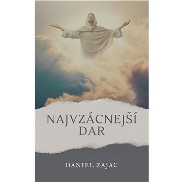

Najvzácnejší dar