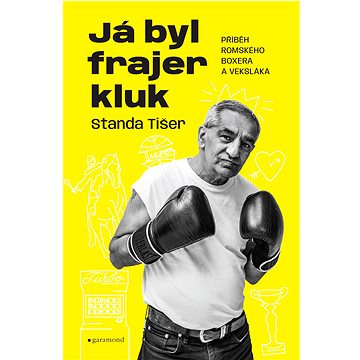 

Já byl frajer kluk