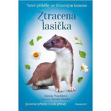 

Nové příběhy se šťastným koncem – Ztracená lasička