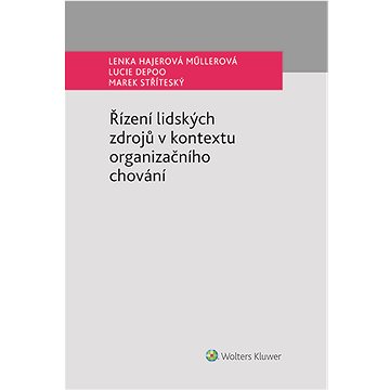 

Řízení lidských zdrojů v kontextu organizačního chování