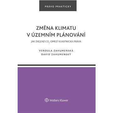 

Změna klimatu v územním plánování. Jak (nejen) CO2 omezí vlastnická práva