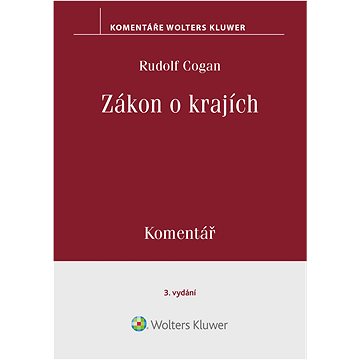 

Zákon o krajích. Komentář. 3. vydání