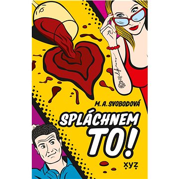 

Spláchnem to!