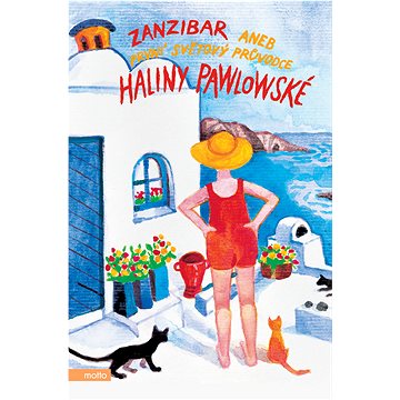 

Zanzibar aneb První světový průvodce Haliny Pawlowské
