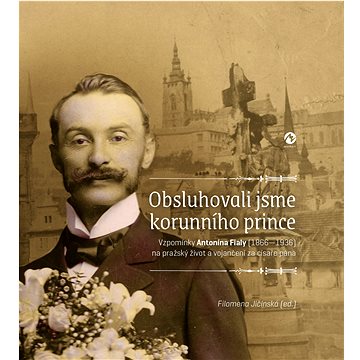 

Obsluhovali jsme korunního prince